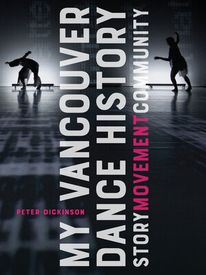 cover image of My Vancouver Dance History